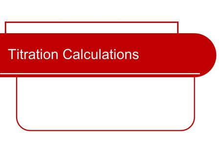 Titration Calculations. An example of titration problem: I have a 25.00 mL sample of a strong acid at an unknown concentration. After adding 13.62 mL.