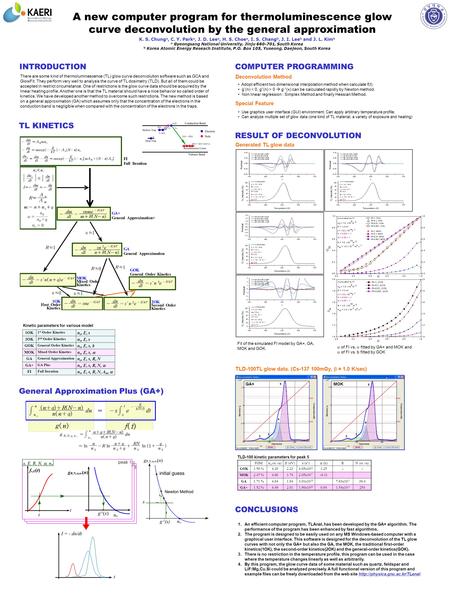 A new computer program for thermoluminescence glow curve deconvolution by the general approximation There are some kind of thermoluminescence (TL) glow.