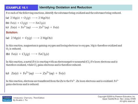 Copyright ©2009 by Pearson Education, Inc. Upper Saddle River, New Jersey 07458 All rights reserved. Introductory Chemistry, Third Edition By Nivaldo J.