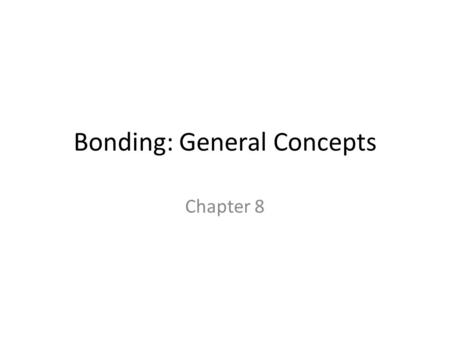 Bonding: General Concepts