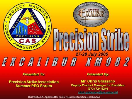 Precision Strike Association Deputy Product Manager for Excalibur