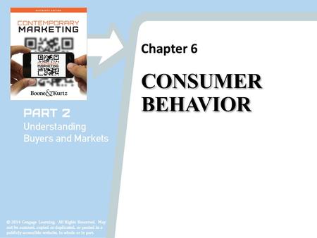 Chapter 6 © 2014 Cengage Learning. All Rights Reserved. May not be scanned, copied or duplicated, or posted to a publicly accessible website, in whole.