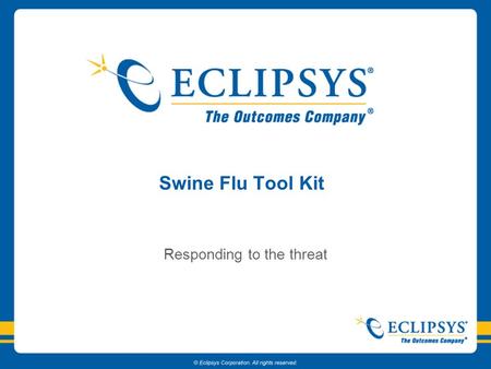 Swine Flu Tool Kit Responding to the threat. Principles of Swine Flu Toolkit 1 Rapid Identification of Acute Respiratory Disease Identify Risk Factors.