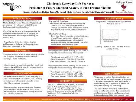 During a study funded by the National Institute of Mental Health, Jones and Ollendick (2002) conduced approximately 160 interviews with children and families.