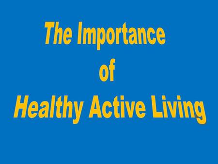 Heart health Regular physical activity can lower your blood pressure and cholesterol levels and can reduce the risk of illnesses such as Type II diabetes.