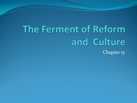 Chapter 15. Reviving Religion Deism Reason rather than Revelation Science Unitarians God existed in only 1 person Goodness in human nature Free will Good.