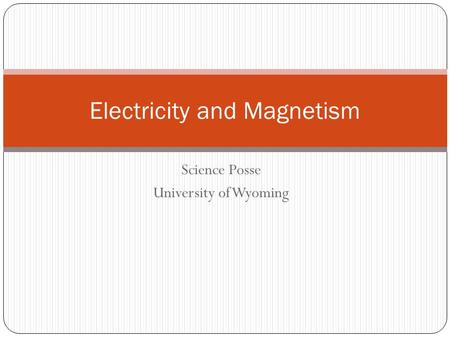 Electricity and Magnetism