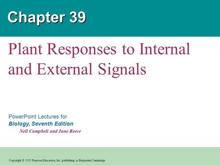 Copyright © 2005 Pearson Education, Inc. publishing as Benjamin Cummings PowerPoint Lectures for Biology, Seventh Edition Neil Campbell and Jane Reece.