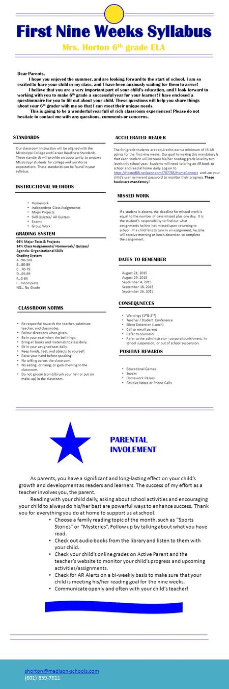 (601) 859-7611 Mrs. Horton 6 th grade ELA Dear Parents, I hope you enjoyed the summer, and are looking forward to the start.