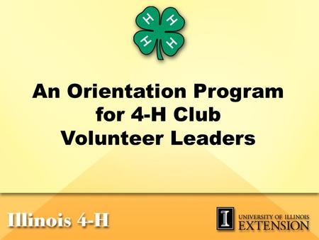 An Orientation Program for 4-H Club Volunteer Leaders