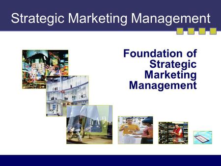 Strategic Marketing Management