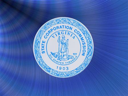 State Corporation Commission The Virginia Constitution of 1902 created the Commission to regulate railroads and telephone and telegraph companies. Since.