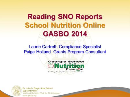 Dr. John D. Barge, State School Superintendent “Making Education Work for All Georgians” www.gadoe.org Dr. John D. Barge, State School Superintendent “Making.
