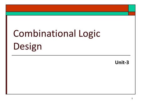 Combinational Logic Design