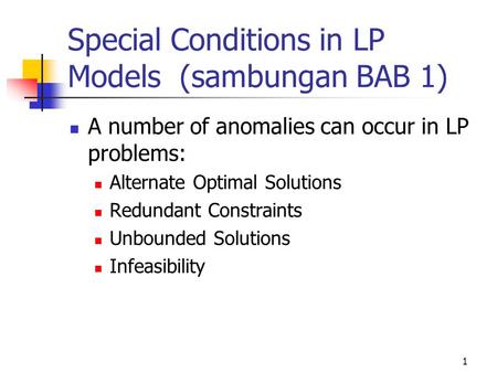 Special Conditions in LP Models (sambungan BAB 1)