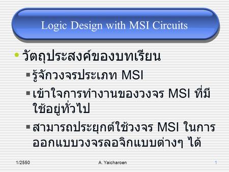 Logic Design with MSI Circuits