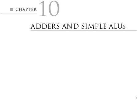 1. Copyright  2005 by Oxford University Press, Inc. Computer Architecture Parhami2 Figure 10.1 Truth table and schematic diagram for a binary half-adder.