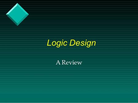 Logic Design A Review. Binary numbers Binary numbers to decimal  Binary 2 decimal  Decimal 2 binary.