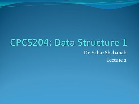 Dr. Sahar Shabanah Lecture 2. Outline Review of O-O Concepts Inheritance Interfaces Polymorphism Casting Generics Java Documentation Exceptions 2.