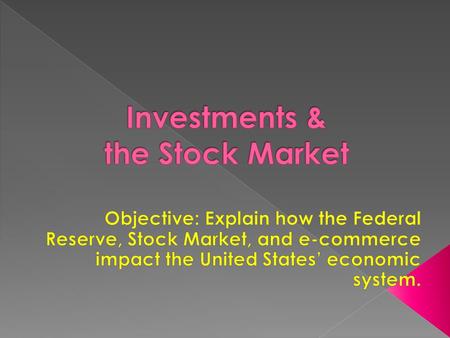  Central Bank of the United States  Regulates the money supply in the US economy › Raises and lowers the discount interest rate › Puts money into circulation.