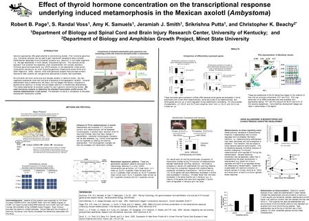 Robert B. Page 1, S. Randal Voss 1, Amy K. Samuels 1, Jeramiah J. Smith 1, Srikrishna Putta 1, and Christopher K. Beachy 2* 1 Department of Biology and.