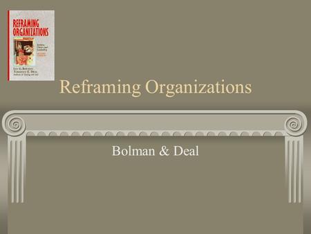 Reframing Organizations