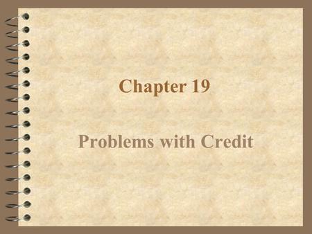 Chapter 19 Problems with Credit.