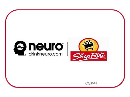 04/24/2013 4/8/2014. neuro core consumer-the energetic achiever 2013 Simmons Research * % of frequent neuro® users: Simmons Research 2013 relatively large.