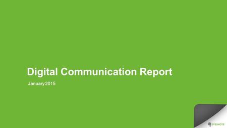 Digital Communication Report January 2015. Facebook Increase of 331 fans. In terms of fans, we had basically the same growth of the previous months. We.