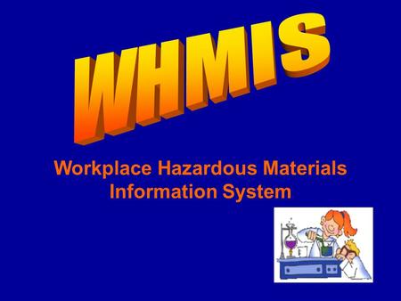 Workplace Hazardous Materials Information System