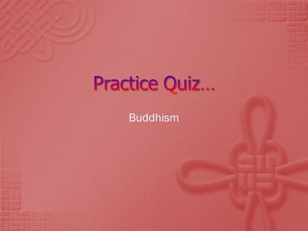 Buddhism. A ‘Buddha’ is someone who … a) Has escaped the cycle of death and rebirth b) Anyone over 50% bodyfat c) Brightens the path of salvation d) Overcomes.