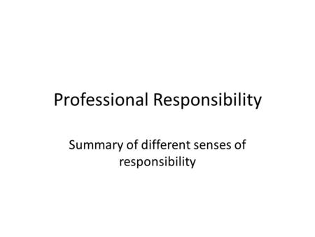 Professional Responsibility