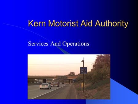 Kern Motorist Aid Authority Services And Operations.