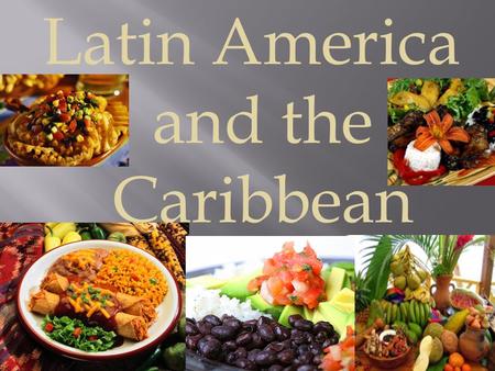 Latin America and the Caribbean.  Columbus opened the door from Old World Europe to New world America in 1492.  Spain, Portugal, France and.