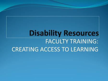 AGENDA Expectations and Responsibilities COPPS: Accessibility Statements Responding to Accommodation Requests Confidentiality COPPS: Providing Accommodations.