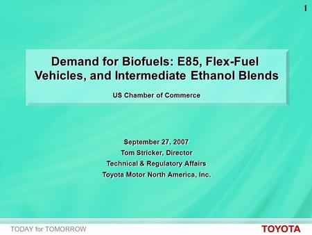 1 Demand for Biofuels: E85, Flex-Fuel Vehicles, and Intermediate Ethanol Blends US Chamber of Commerce Demand for Biofuels: E85, Flex-Fuel Vehicles, and.