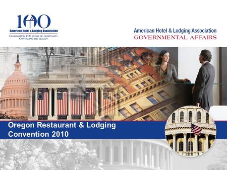 Oregon Restaurant & Lodging Convention 2010. Oregon 2010 Election Outlook Oregon Delegation Senators: Jeff Merkley (D-OR) Ron Wyden (D-OR) +14 Representatives: