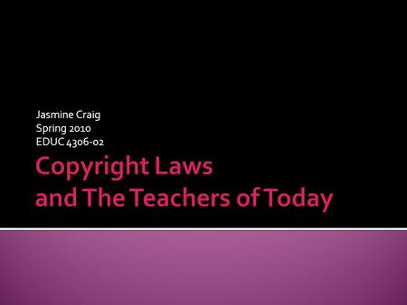 Jasmine Craig Spring 2010 EDUC 4306-02.  Can be sued and have to pay legal attorney fees  The court system can award you to pay up to $150,000 if they.