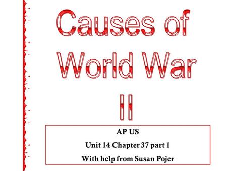 AP US Unit 14 Chapter 37 part 1 With help from Susan Pojer.