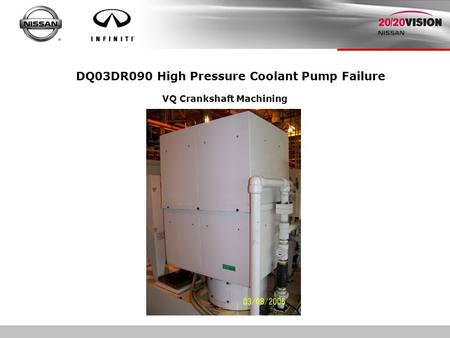 DQ03DR090 High Pressure Coolant Pump Failure