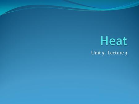 Unit 5- Lecture 3. Temperature is a measure of the average kinetic energy of the particles in the object. based on the motion of the particles in a substance.