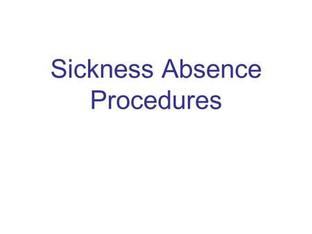 Sickness Absence Procedures