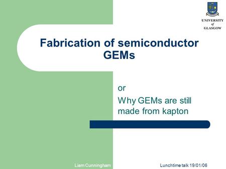 Fabrication of semiconductor GEMs