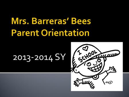 2013-2014 SY. Talk with your child every day about his or her school experiences, successes, and worries. Read the school handbook and all notices that.