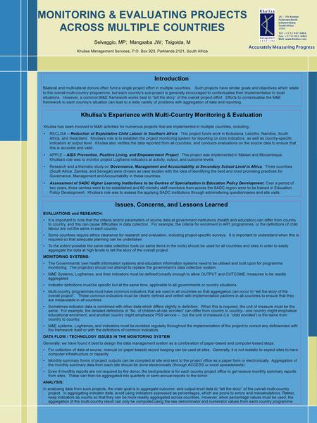 Introduction Bilateral and multi-lateral donors often fund a single project effort in multiple countries. Such projects have similar goals and objectives.