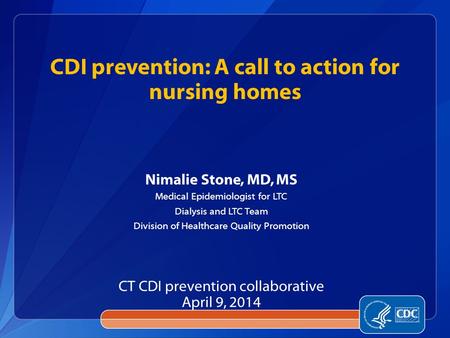 CDI prevention: A call to action for nursing homes