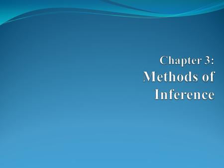 Chapter 3: Methods of Inference