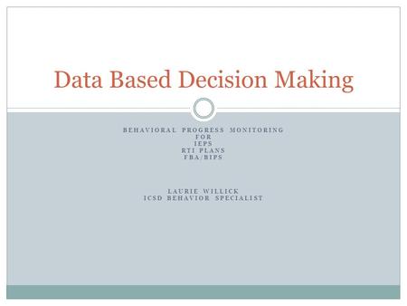 Data Based Decision Making