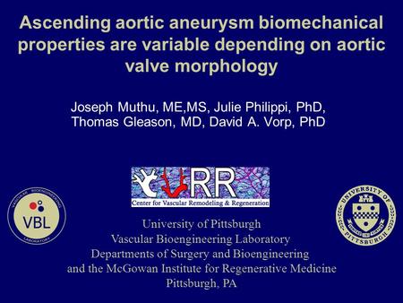 University of Pittsburgh Vascular Bioengineering Laboratory Departments of Surgery and Bioengineering and the McGowan Institute for Regenerative Medicine.