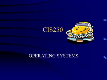 CIS250 OPERATING SYSTEMS WIN2k Lab # 3 Creating User Accounts Defining User Profiles Creating Groups Setting System Policies.